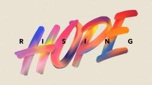 Hope Rising…